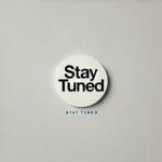 DALL·E 2024-09-30 09.25.21 - A minimalist design featuring the words 'Stay Tuned' in a clean, simple, and elegant sans-serif font. The background should be plain, with a single so